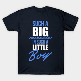 Such a big miracle T-Shirt